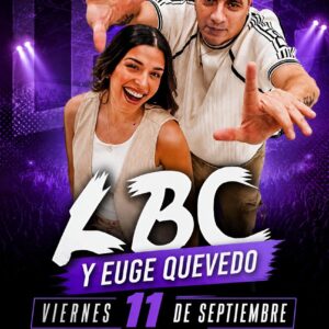 LBC y Euge Quevedo - Arena Río Tercero